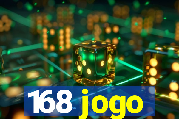 168 jogo